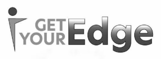 GET YOUR EDGE