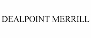 DEALPOINT MERRILL