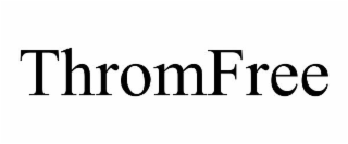 THROMFREE