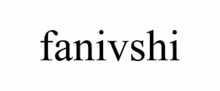 FANIVSHI