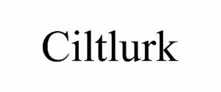 CILTLURK