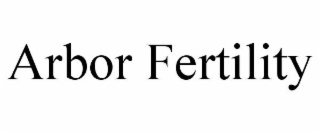 ARBOR FERTILITY