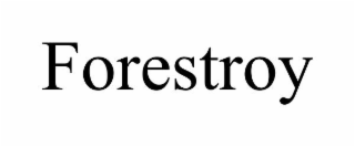 FORESTROY