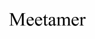 MEETAMER