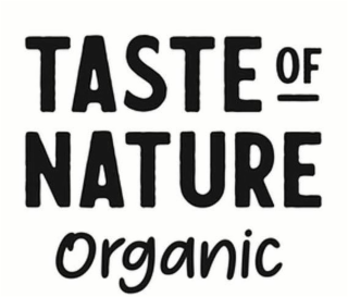 TASTE OF NATURE ORGANIC