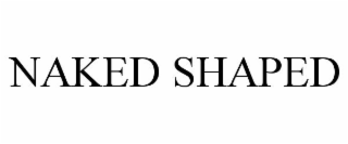 NAKED SHAPED