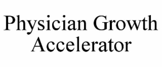 PHYSICIAN GROWTH ACCELERATOR