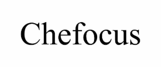 CHEFOCUS