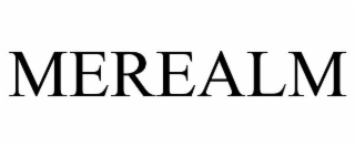 MEREALM
