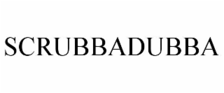 SCRUBBADUBBA