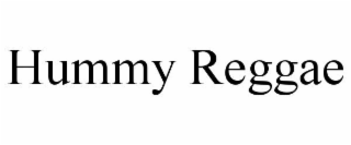 HUMMY REGGAE