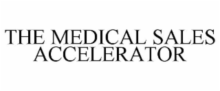 THE MEDICAL SALES ACCELERATOR
