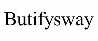 BUTIFYSWAY