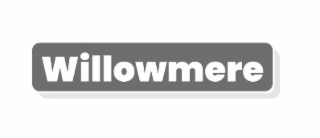 WILLOWMERE