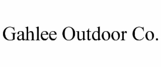 GAHLEE OUTDOOR CO.