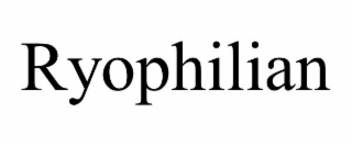 RYOPHILIAN