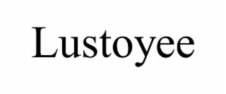 LUSTOYEE