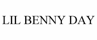 LIL BENNY DAY