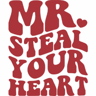 MR. STEAL YOUR HEART