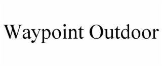 WAYPOINT OUTDOOR