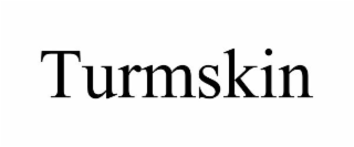 TURMSKIN