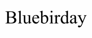 BLUEBIRDAY