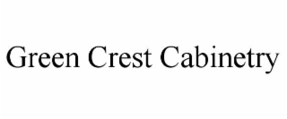 GREEN CREST CABINETRY