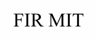 FIR MIT