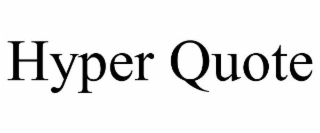 HYPER QUOTE