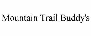 MOUNTAIN TRAIL BUDDY'S