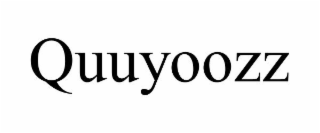 QUUYOOZZ