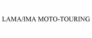 LAMA/IMA MOTO-TOURING