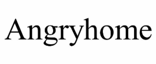 ANGRYHOME