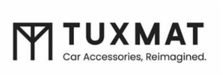 TUXMAT CAR ACCESSORIES, REIMAGINED.