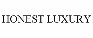 HONEST LUXURY