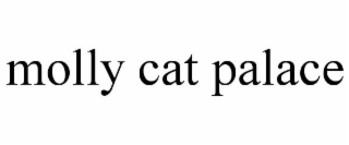 MOLLY CAT PALACE