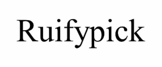 RUIFYPICK