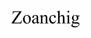 ZOANCHIG