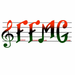 FOREVER FOCUSED MUSIC GROUP
