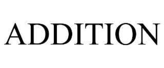 ADDITION