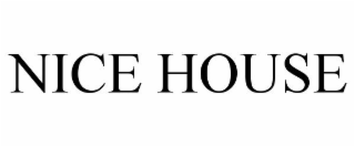 NICE HOUSE