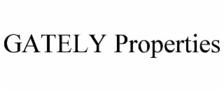 GATELY PROPERTIES