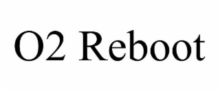 O2 REBOOT