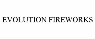 EVOLUTION FIREWORKS