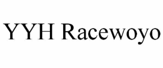 YYH RACEWOYO