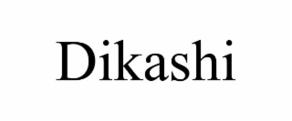 DIKASHI