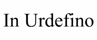 IN URDEFINO