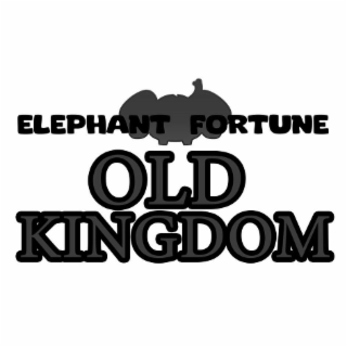 ELEPHANT FORTUNE OLD KINGDOM