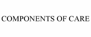 COMPONENTS OF CARE
