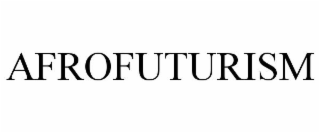 AFROFUTURISM